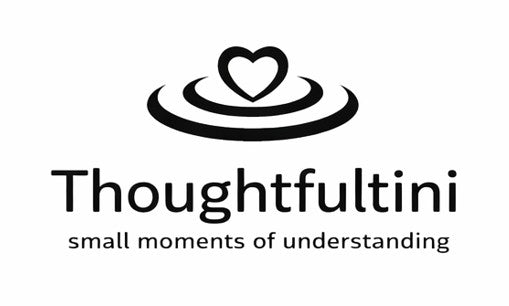 Thoughtfultini